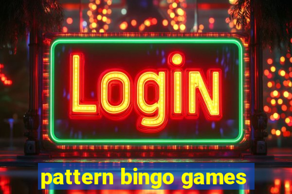 pattern bingo games