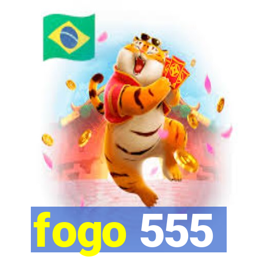 fogo 555