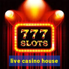 live casino house