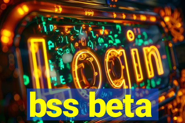 bss beta