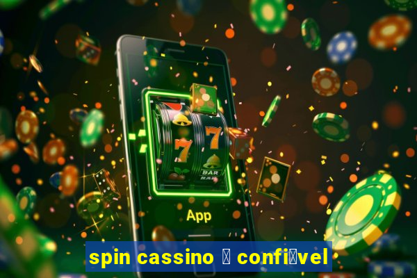 spin cassino 茅 confi谩vel