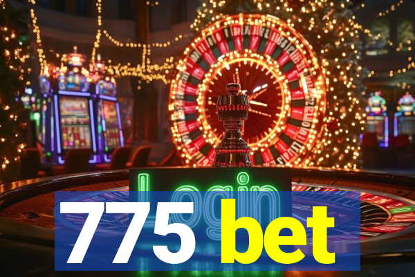 775 bet