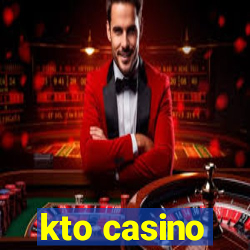 kto casino