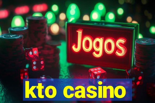 kto casino