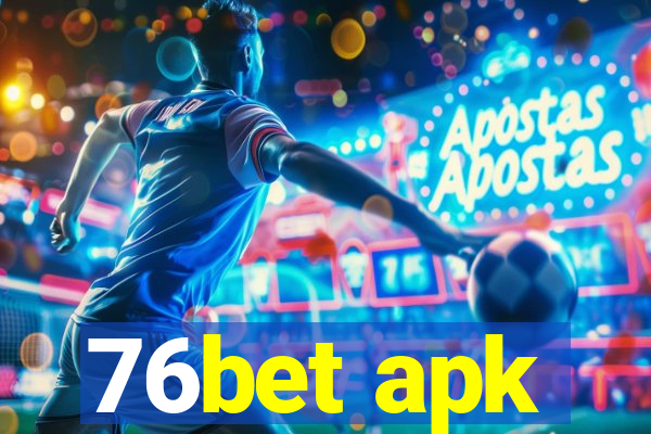 76bet apk