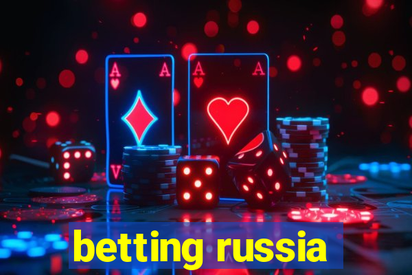 betting russia