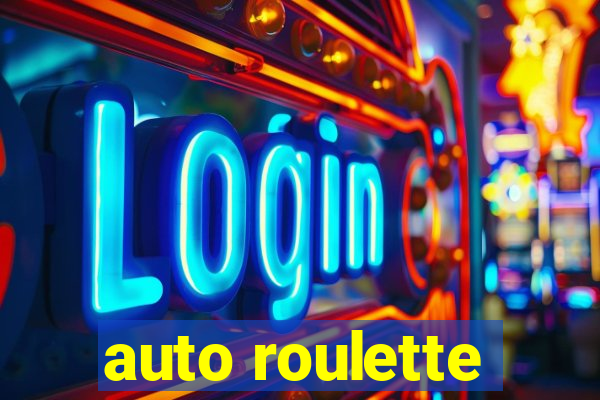 auto roulette