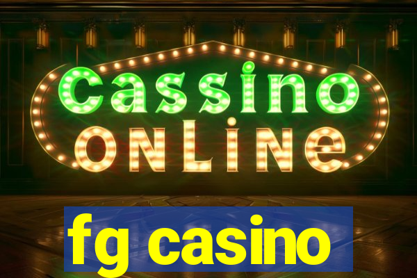 fg casino