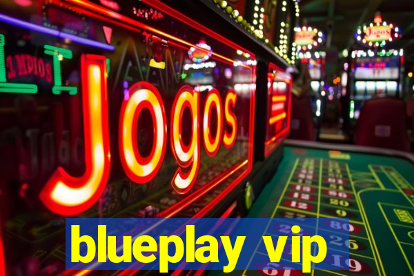 blueplay vip