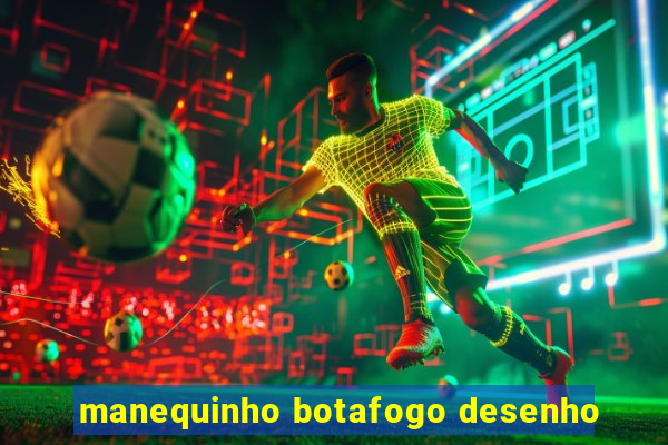 manequinho botafogo desenho