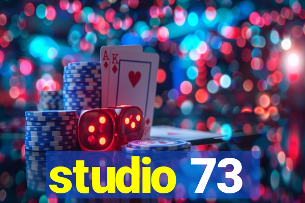 studio 73