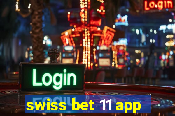 swiss bet 11 app