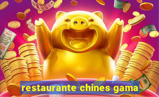 restaurante chines gama