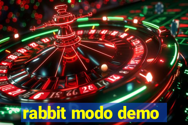 rabbit modo demo