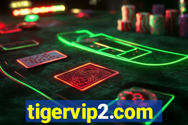 tigervip2.com