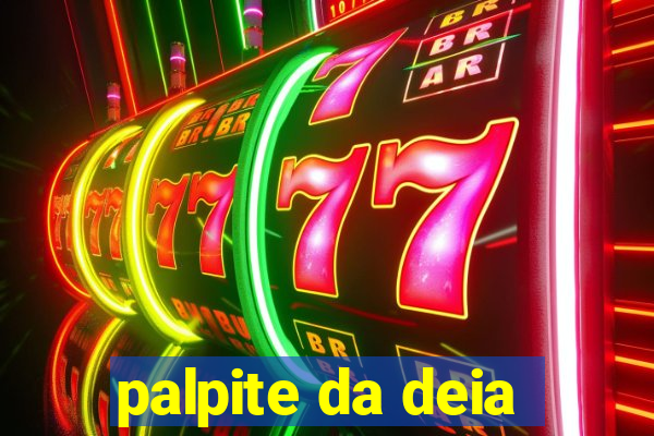 palpite da deia