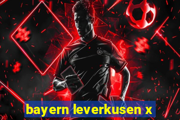 bayern leverkusen x