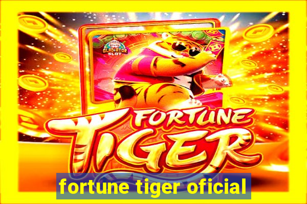 fortune tiger oficial