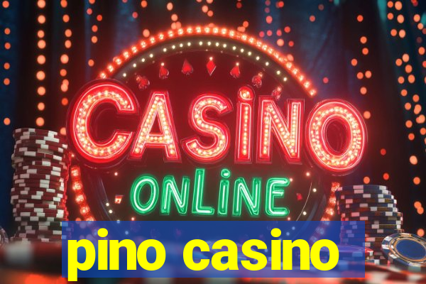 pino casino