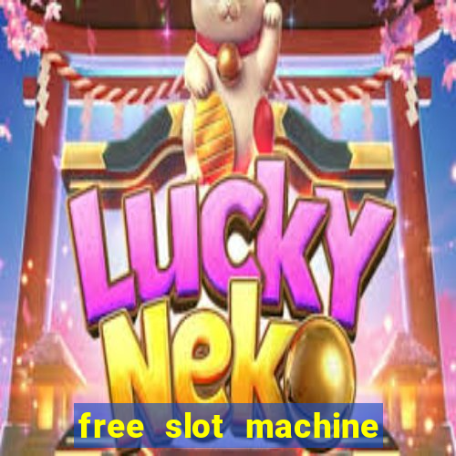 free slot machine games for fun