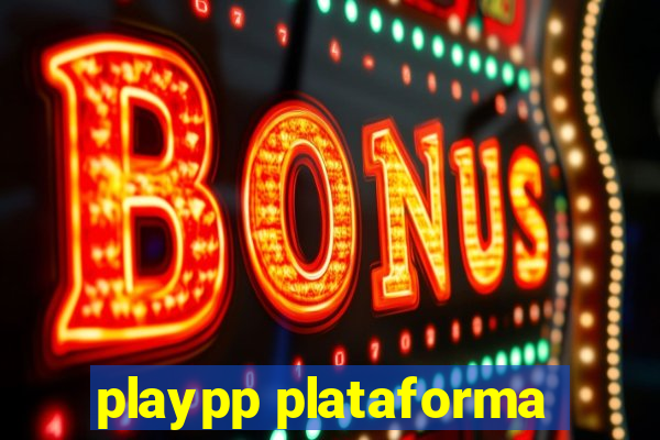 playpp plataforma