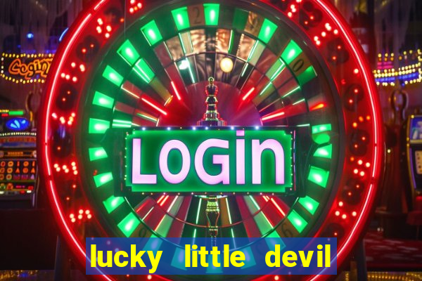 lucky little devil slot free play