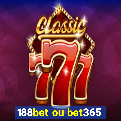 188bet ou bet365