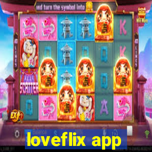 loveflix app