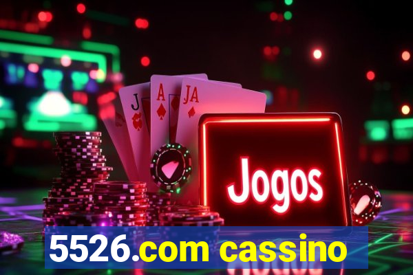 5526.com cassino