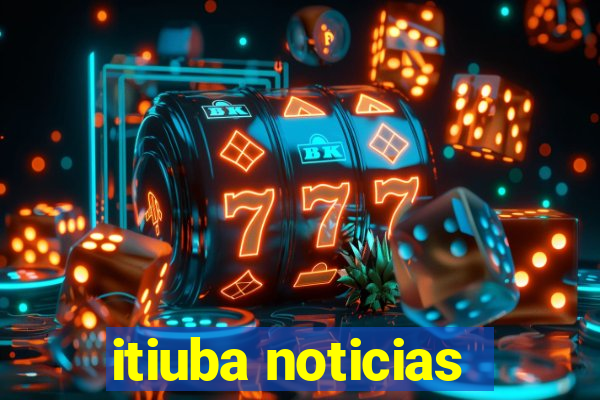 itiuba noticias