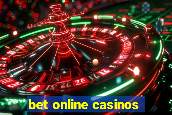 bet online casinos