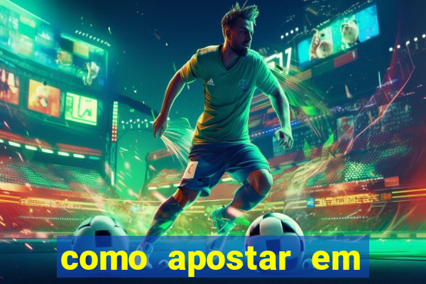 como apostar em jogos de futebol online