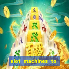 slot machines to play online