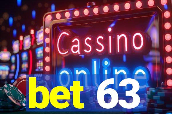 bet 63