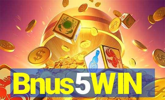 Bnus5WIN