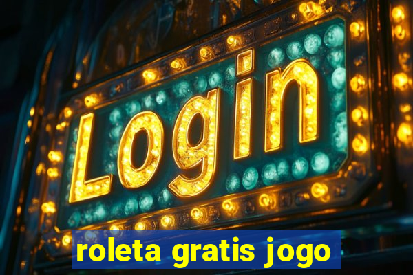 roleta gratis jogo