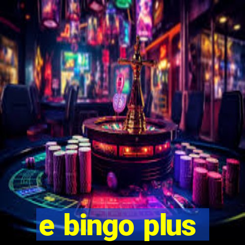 e bingo plus