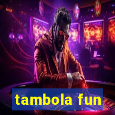 tambola fun