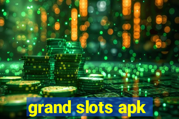 grand slots apk