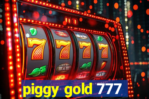 piggy gold 777