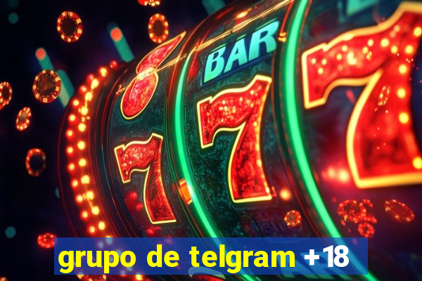 grupo de telgram +18