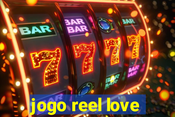 jogo reel love