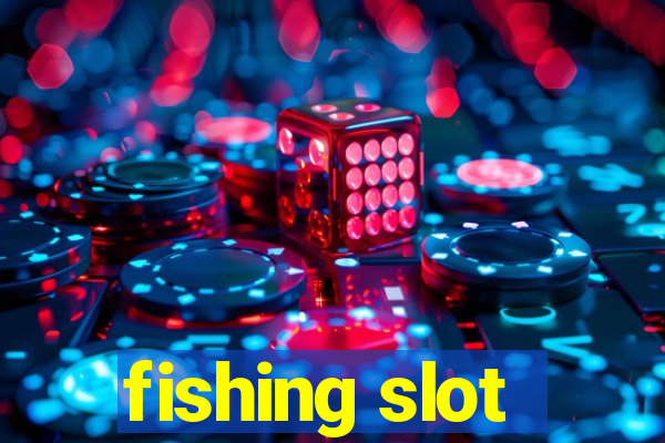 fishing slot