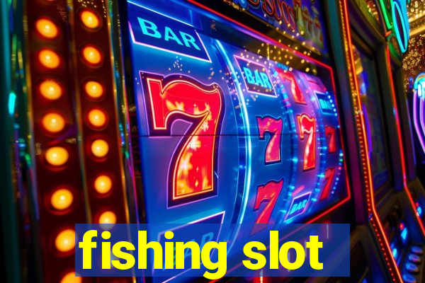 fishing slot