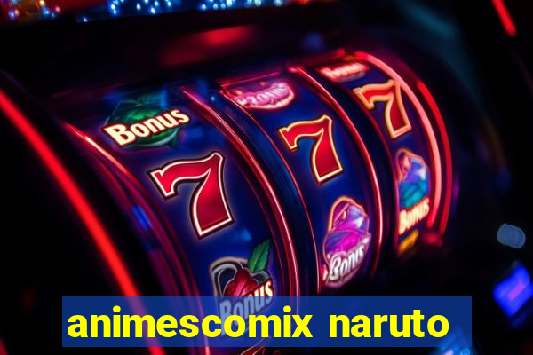 animescomix naruto