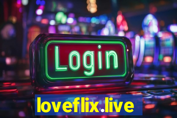 loveflix.live