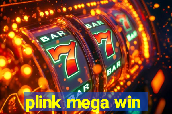 plink mega win