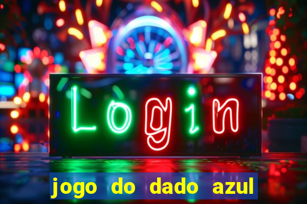 jogo do dado azul e vermelho