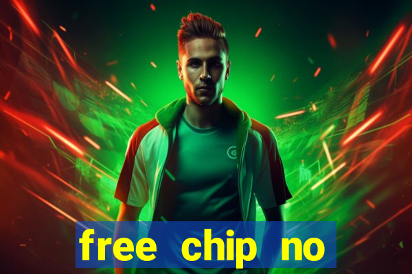 free chip no deposit casinos