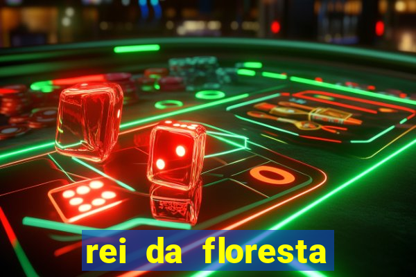 rei da floresta slot download